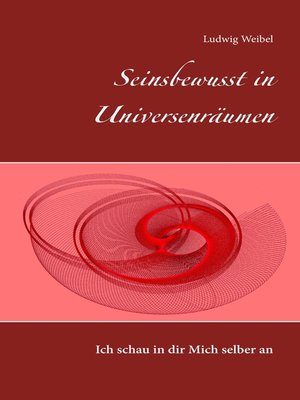 cover image of Seinsbewusst in Universenräumen